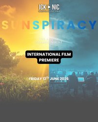 Sunspiracy - Ickonic Original Film - INTERNATIONAL PREMIERE AND LIVE Q&A (Birmingham, England) image