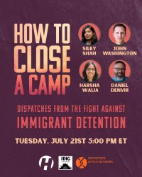 How to Close a Camp: Dispatches from the Fight Against Immigrant Detention image