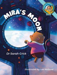 Dr. Sarah Crick Book Launch and Activities Event - Mira's Moon image