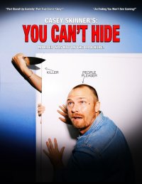 Event | You Can't Hide | One Man Comedy Show Starring Casey Skinner image