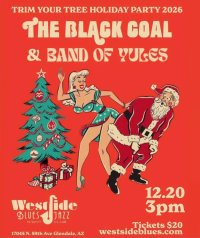 The Black Coal w/ Band of Yules Holiday Party (Blues & Rock 'n Roll) image