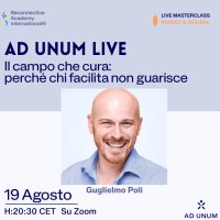 Ad Unum LIVE · Il campo che cura: perché chi facilita non guarisce image