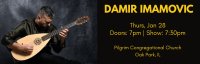 DAMIR IMAMOVIC (Bosnia, trio) - Live in Oak Park, January 28 ! image