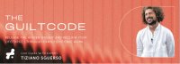 THE GUILTCODE | Release the legacy of Pain and Reclaim Your Lifeforce- Replay image