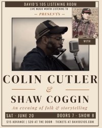 Colin Cutler Live at David's 105 w/ guest opener Shaw Coggin image