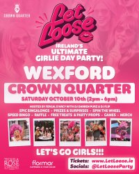 Let Loose - The Ultimate Girlie Day Party at Crown Quarter - Wexford image