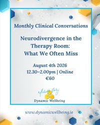 Clinical Conversations: Neurodivergence in the Therapy Room: What We Often Miss image