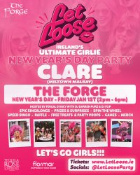 Let Loose - The Ultimate Girlie New Year's Day Party at The Forge - Miltown Malbay image