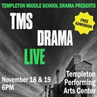 Templeton Middle School Drama: LIVE image