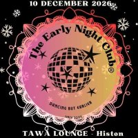 Early Night Club Festive Party - @ Tawa Lounge, Histon, DECEMBER image