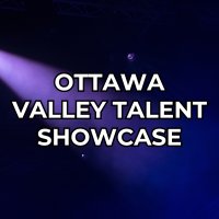Ottawa Valley Talent Showcase — The Ultimate Talent Competition image