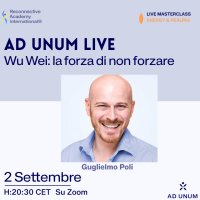 Ad Unum LIVE · Wu Wei: la forza di non forzare image