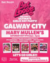 Let Loose - The Ultimate Girlie Day Party at Mary Mullen's - Galway City image