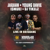 JARAHN, YOUNG DAVIE, ISMUKI & DJ TIKELZ: Brisbane image