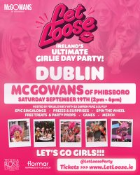 Let Loose - The Ultimate Girlie Day Party at McGowans of Phibsboro - Dublin image
