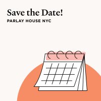 Parlay House NYC | Save the Date! image