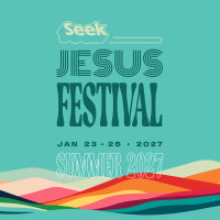 Seek Jesus Festival 2027 image