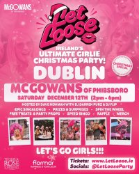 Let Loose - The Ultimate "Christmas Special" Girl’s Day Party at McGowans of Phibsboro - Dublin image
