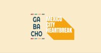Gabacho and Mexico City Heartbreak at Til-Two Club | San Diego, CA image