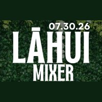 LAHUI MIXER: A Community Event! image