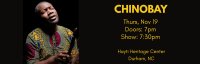 Chinobay, from Uganda - Live in Durham, 19 November !! image
