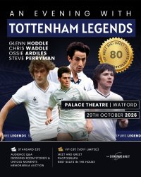 An Evening with Tottenham Hotspur Legends at the Watford Palace Theatre, (Hoddle, Waddle, Ardiles, Perryman image