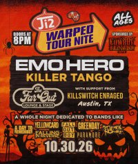 Warped Tour Nite w/ Emo Hero, Killer Tango, Killswitch Enraged at The Far Out Lounge image