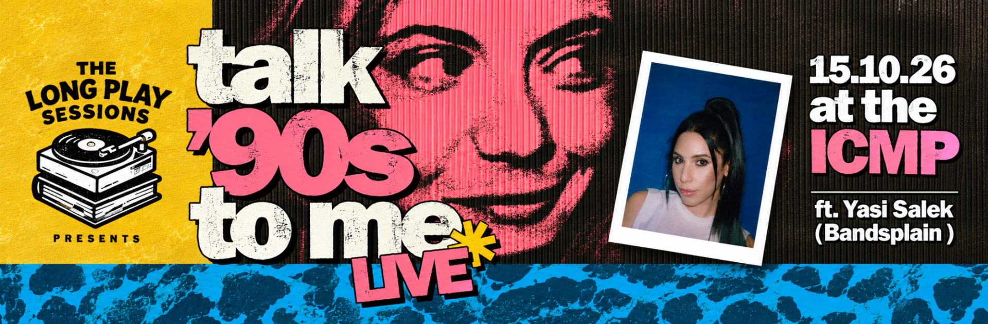 Talk '90s To Me Live: Miranda Sawyer and Yasi Salek on Courtney Love (The Long Play Sessions)