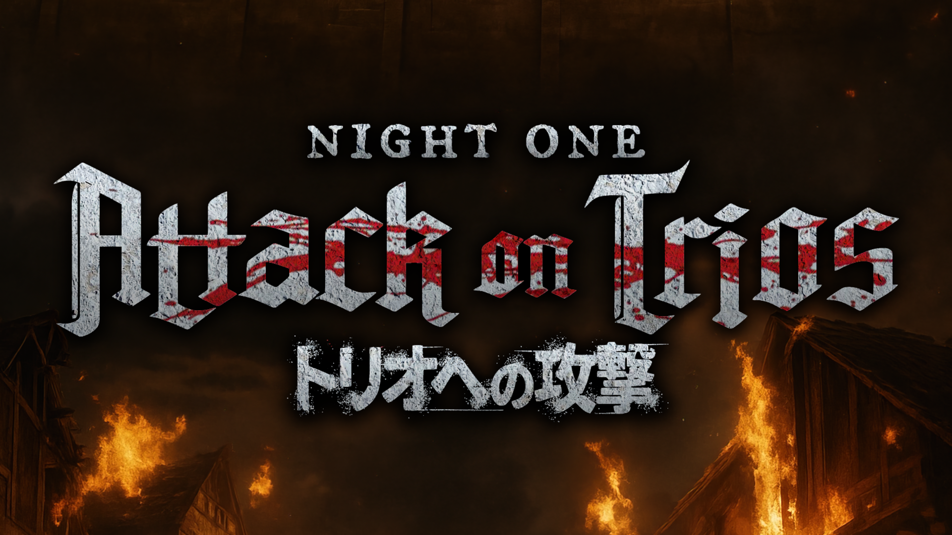 Attack On Trios Night One