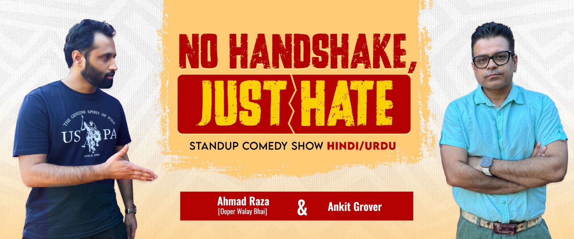 No Handshake, Just Hate - Stand-Up Comedy (Ankit Grover and Ahmad Raza)