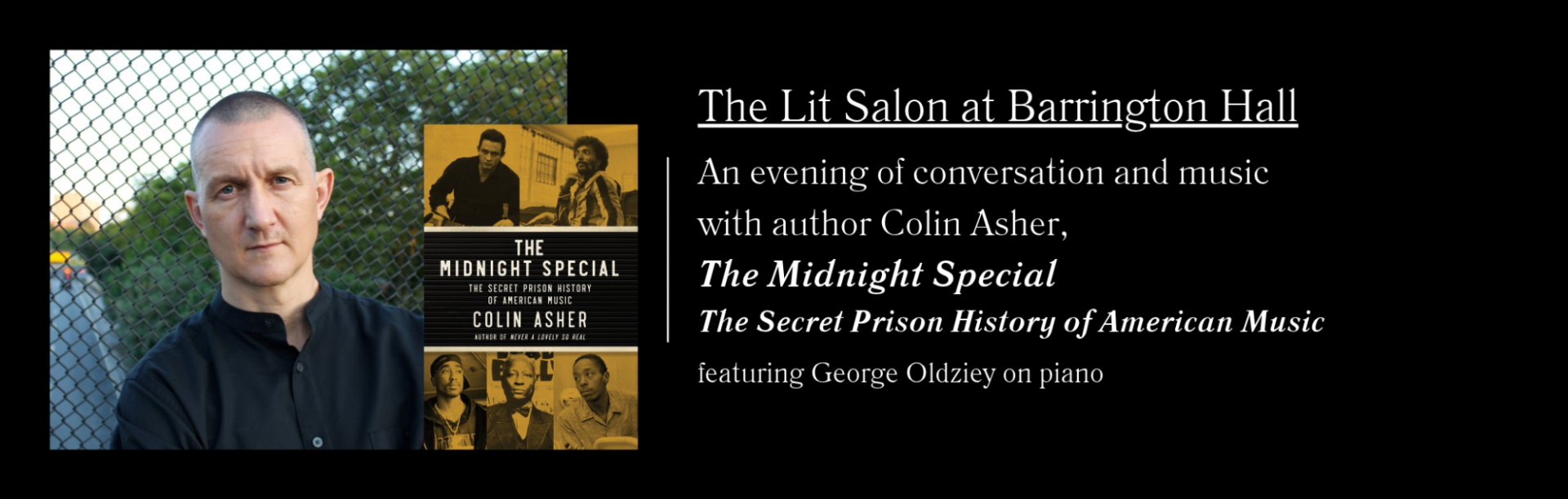 The Lit Salon: An Evening Colin Asher, Author of The Midnight Special: The Secret Prison History of American Music