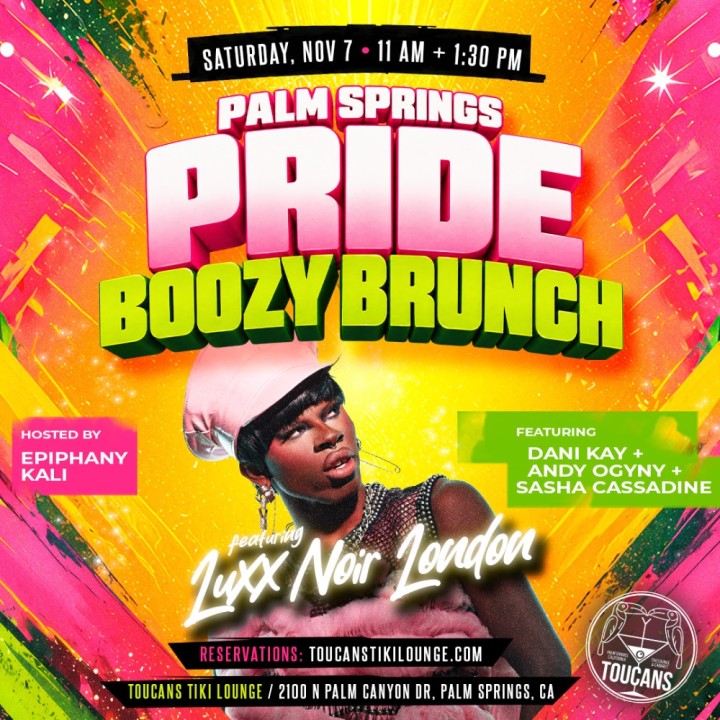 PALM SPRINGS PRIDE "BOOZY BRUNCH" HOSTED BY EPIPHANY KALI