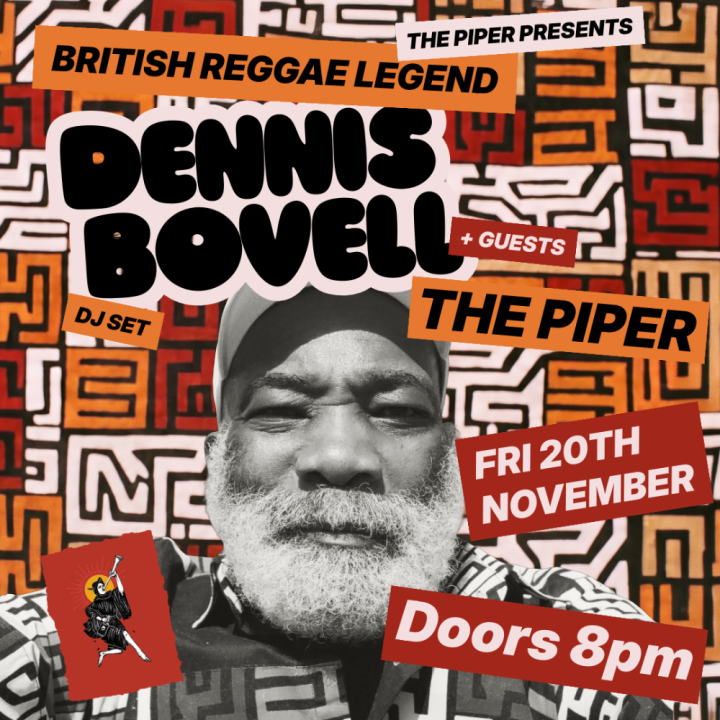 Buy tickets – Dennis Bovell + guests – The Piper