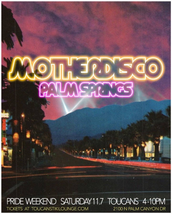 MOTHERDISCO PALM SPRINGS