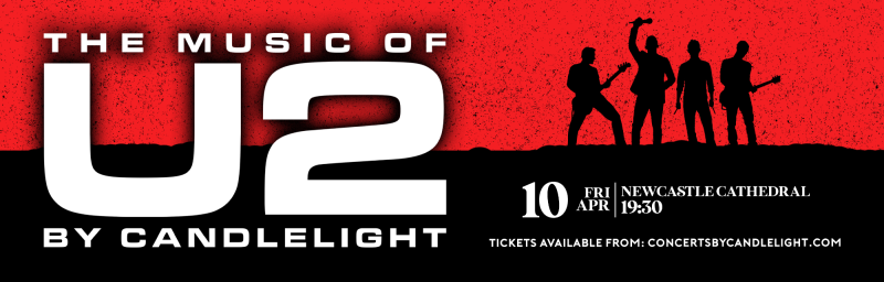 Buy tickets – The Music Of U2 By Candlelight at Newcastle