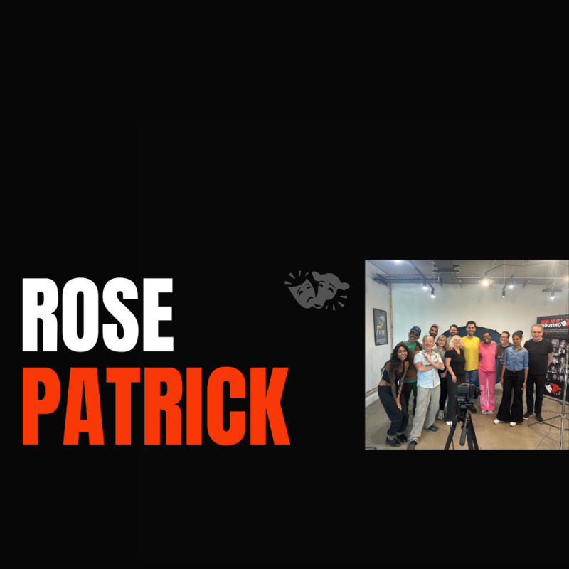 BOOK NOW – CASTING ASSISTANT ROSE PATRICK | TV / FILM CASTING WORKSHOP ...