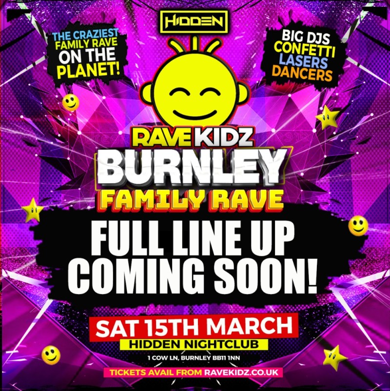Buy tickets – RAVE KIDZ - BURNLEY – HIDDEN