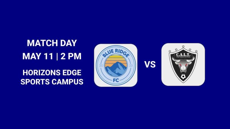 Blue Ridge FC vs Club Atletico | Sunday, May 11 - 2 PM Kickoff – Blue ...