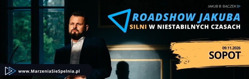Jakub B. Bączek: SILNI w niestabilnych czasach, roadshow stop, Sopot