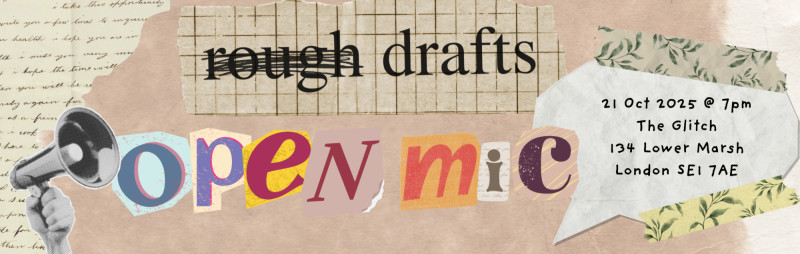 Buy tickets – Rough Drafts Open Mic – The Glitch
