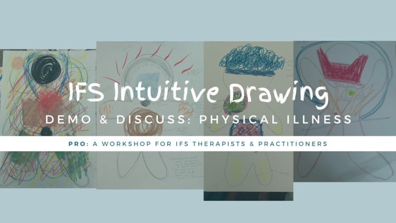Book your place – IFS Intuitive Drawing - PHYSICAL ILLNESS - Demo ...