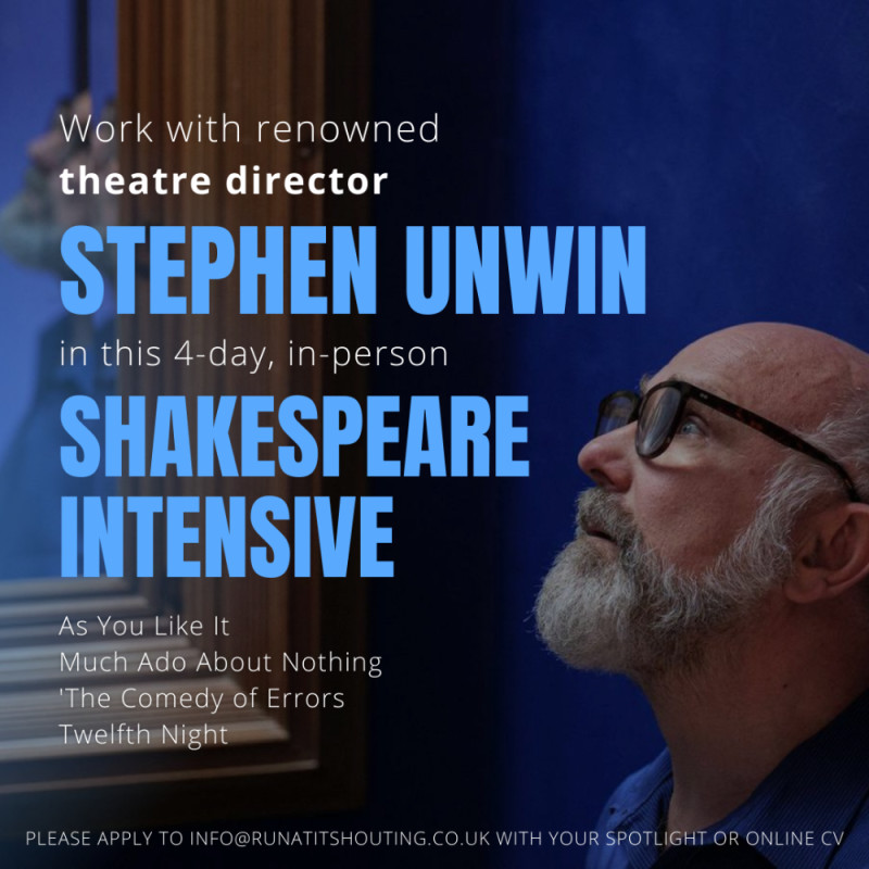 BOOK NOW – STEPHEN UNWIN - IN PERSON SHAKESPEARE COMEDY INTENSIVE ...
