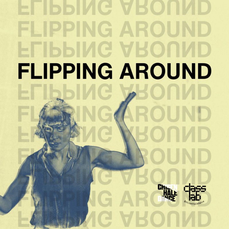 Buy tickets – Class Lab - Flipping Around – Chisenhale Dance Space