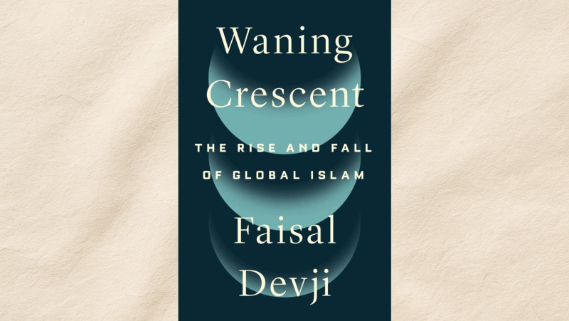Select tickets – Waning Crescent: The Rise and Fall of Global Islam ...