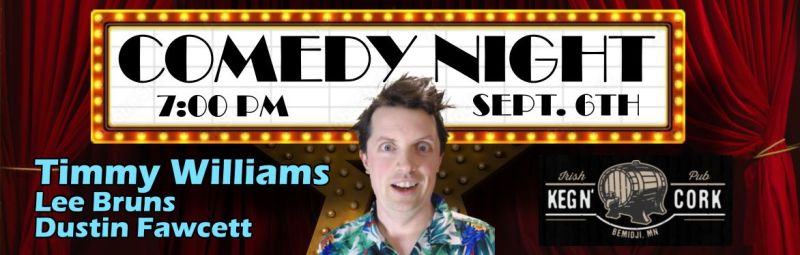 Buy tickets – Stand-Up Comedy at Keg N' Cork with Timmy Williams – Keg ...