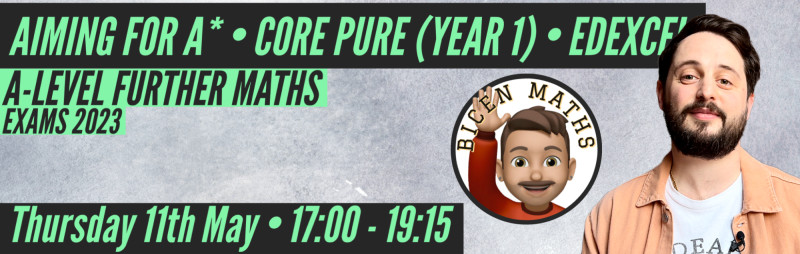 Buy tickets – Aiming for A*: Core Pure 1 (Year 1) FURTHER MATHS – Zoom