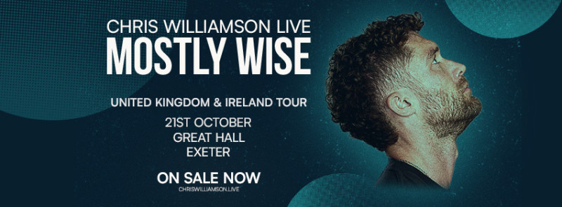 Chris Williamson Live — Mostly Wise (Exeter)