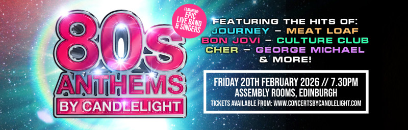 Buy tickets – 80s Anthems By Candlelight at The Assembly Rooms