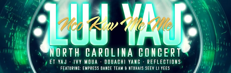 Select tickets – Luj Yaj - Nco Kuv Me Me Concert in North Carolina ...