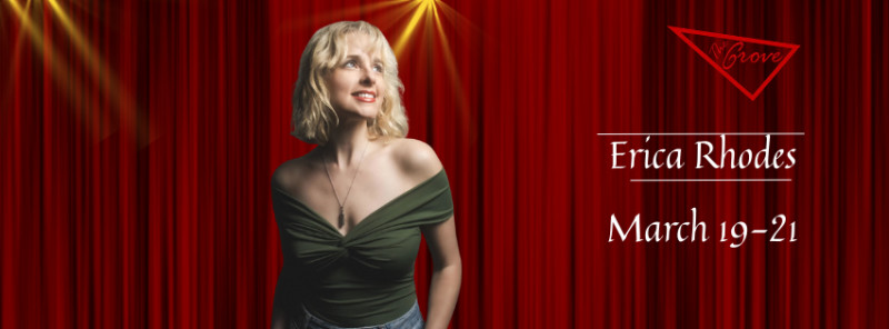 Buy tickets – Erica Rhodes Live at The Grove – The Grove Entertainment ...